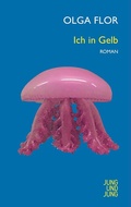 Cover: Ich in Gelb - Jung und Jung