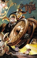 Cover: Die Legende von Oz: Wicked West - Panini Verlags GmbH
