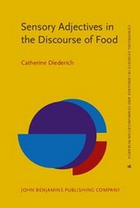 Abbildung von: Sensory Adjectives in the Discourse of Food - John Benjamins Publishing Company
