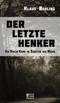 Cover: Der letzte Henker - Bild und Heimat Verlag