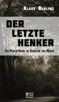 Enlarge image Cover: Der letzte Henker - Bild und Heimat Verlag