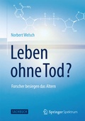 Cover: Leben ohne Tod? - Springer Spektrum