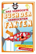 Cover: Das verr&uuml;ckte Buch der verr&uuml;ckten Fakten - arsEdition
