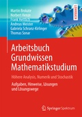 Cover: Arbeitsbuch Grundwissen Mathematikstudium - H&ouml;here Analysis, Numerik und Stochastik - Springer Spektrum