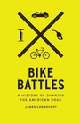 Cover: Bike Battles - University of Washington Press