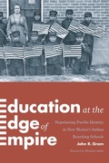 Cover: Education at the Edge of Empire - University of Washington Press