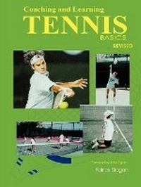 Abbildung von: Coaching and Learning Tennis Basics Revised - Patrick Diegan