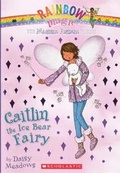 Cover: Caitlin the Ice Bear Fairy - Turtleback Books