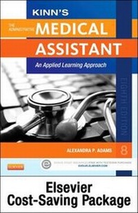 Enlarge image Cover: Kinn's The Administrative Medical Assistant - Text and Elsevier Adaptive Learning and Elsevier Adaptive Quizzing Package - Saunders