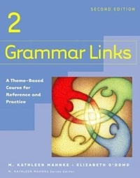 Abbildung von: Grammar Links 2: A Theme-Based Course for Reference and Practice - Grammar Links