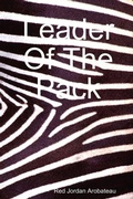 Cover: Leader Of The Pack - Red Jordan Press