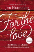 Cover: For the Love - Thomas Nelson Publishers