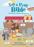 Cover: Say and Pray Bible - Thomas Nelson Publishers