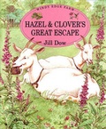 Cover: Hazel and Clover's Great Escape - Frances Lincoln Children's Books