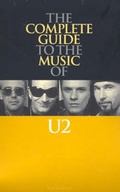 Cover: Complete Guide to the Music of "U2" - Omnibus Press