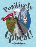 Cover: Positively Upbeat! - Connolly, Hayes & Heffernan Publishers