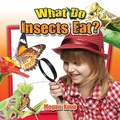 Cover: What Do Insects Eat? - Crabtree Publishing Co,US