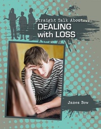 Enlarge image Cover: Dealing With Loss - Crabtree Publishing Co,US