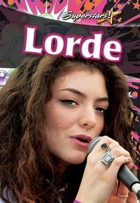 Enlarge image Cover: Lorde - Crabtree Publishing Co,US