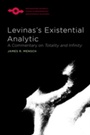 Cover: Levinas's Existential Analytic - Northwestern University Press
