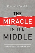 Cover: The Miracle in the Middle - Thomas Nelson Publishers