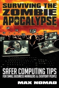 Abbildung von: Surviving The Zombie Apocalypse - Bohemian Griot Publishing LLC