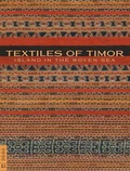 Cover: Textiles of Timor, Island in the Woven Sea - Fowler Museum of Cultural History,U.S.