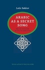 Cover: Arabic As a Secret Song - University of Virginia Press