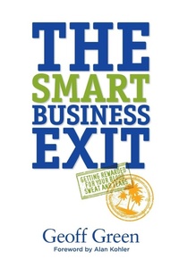 Enlarge image Cover: The Smart Business Exit - Geoff Green