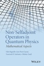 Cover: Non-Selfadjoint Operators in Quantum Physics - Wiley