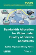 Cover: Bandwidth Allocation for Video under Quality of Service Constraints - Wiley-ISTE
