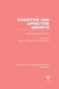 Cover: Cognitive and Affective Growth (PLE: Emotion) - Psychology Press Ltd