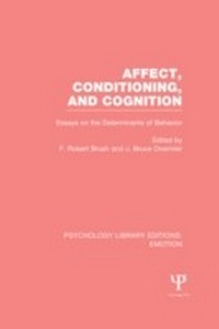 Enlarge image Cover: Affect, Conditioning, and Cognition (PLE: Emotion) - Psychology Press Ltd