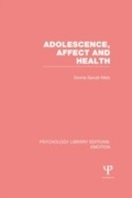 Cover: Adolescence, Affect and Health (PLE: Emotion) - Psychology Press Ltd