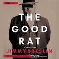 Cover: The Good Rat Lib/E - Blackstone Publishing