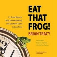 Abbildung von: Eat That Frog!, Second Edition - Blackstone Publishing