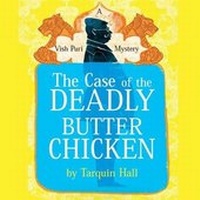 Enlarge image Cover: The Case of the Deadly Butter Chicken Lib/E - Blackstone Publishing