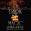 Cover: Dark Magic Lib/E - Blackstone Publishing