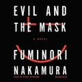 Cover: Evil and the Mask Lib/E - Blackstone Publishing