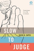 Cover: Slow to Judge - Thomas Nelson Publishers