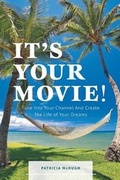 Cover: It's Your Movie! - FriesenPress