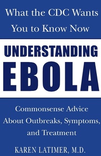 Enlarge image Cover: Understanding Ebola - St. Martin's Griffin