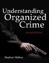Enlarge image Cover: Understanding Organized Crime - Jones and Bartlett Publishers, Inc