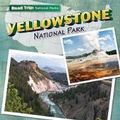 Cover: Yellowstone National Park - Gareth Stevens Publishing
