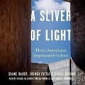 Cover: A Sliver of Light Lib/E - Blackstone Publishing