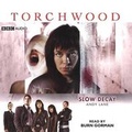 Cover: Torchwood: Slow Decay - Blackstone Audiobooks