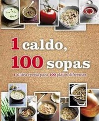 Abbildung von: 1 Caldo, 100 Sopas - Love Food