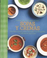 Abbildung von: Comida Rica Sin Complicaciones - Sopas y Cremas - Love Food