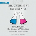 Cover: The Chemistry Between Us - Gildan Media Corporation