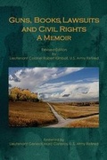 Cover: Guns, Books, Lawsuits and Civil Rights - Outskirts Press